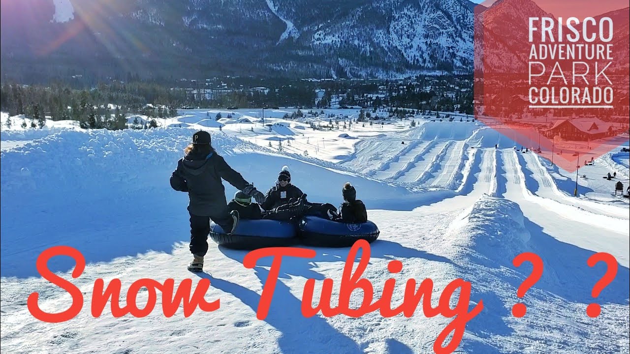 Snow Tubing Colorado 9 Super Spots To Have Fun